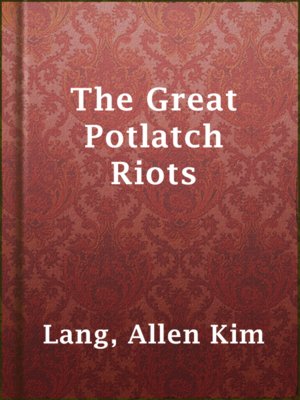 cover image of The Great Potlatch Riots